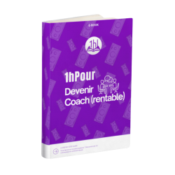 Cover E-Book 1 heure pour devenir Coach rentable